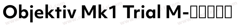 Objektiv Mk1 Trial M字体转换